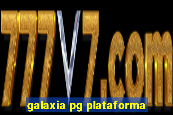 galaxia pg plataforma